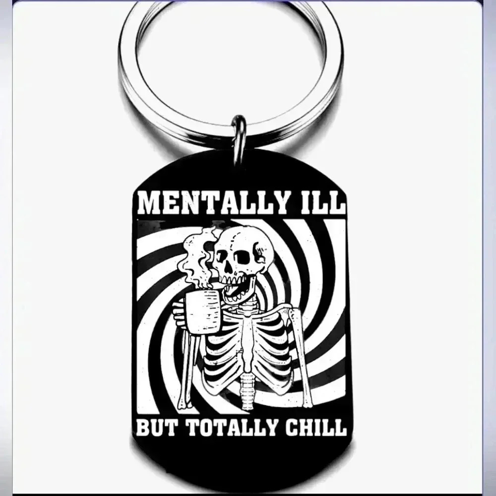 Skelton mentally ill but totally chill coffee hot Keychain